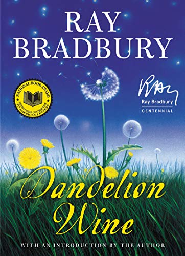 Dandelion Wine: A Novel